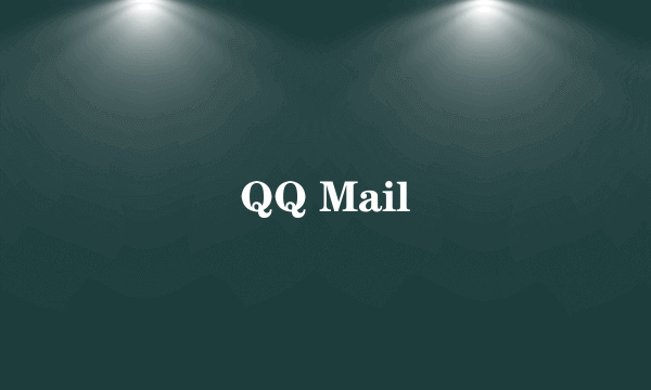 QQ Mail
